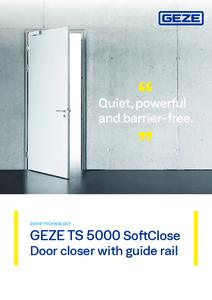 GEZE TS 5000 SoftClose csúszósínes ajtócsukó - részletes termékismertető