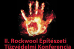 II. Rockwool Építészeti Tűzvédelmi Konferencia