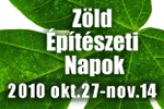 Z&ouml;ld &Eacute;p&iacute;t&eacute;szeti Napok - 2010. okt&oacute;ber 27 - november 14.