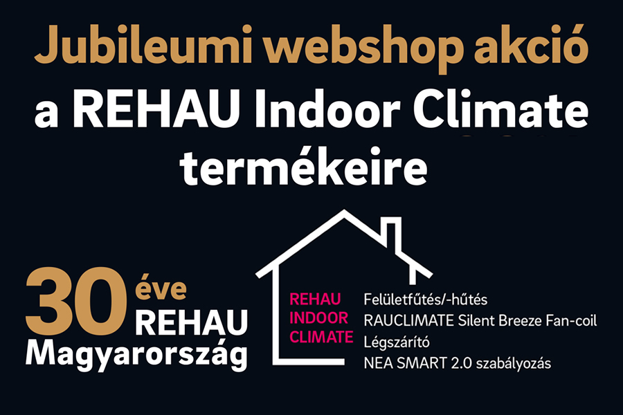 Jubileumi webshop akció a REHAU Indoor Climate termékeire
