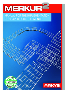 MERKUR 2 rácsos kábeltálca formázási kézikönyv - alkalmazástechnikai útmutató