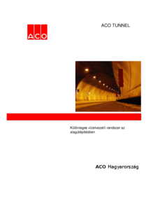 ACO TUNNEL alagútfolyóka - részletes termékismertető
