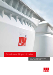ACO Therm® angolakna rendszerek (400-as, 600-as és700-as) - részletes termékismertető