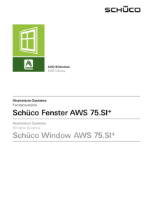 Schüco AWS 75.SI+ alumínium ablakrendszer - CAD könyvtár - tervezési segédlet