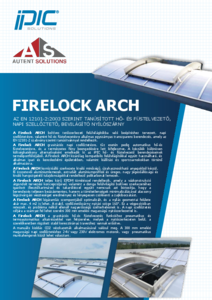Firelock ARCH hő- és füstelvezető, napi szellőztető, bevilágító nyílószárny - általános termékismertető