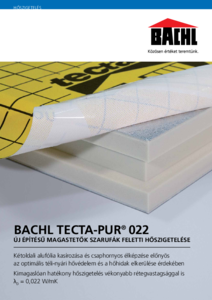 BACHL tecta-PUR 022 új építésű magastetők szarufák feletti hőszigetelése - általános termékismertető