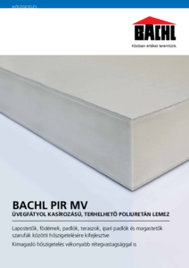 BACHL PIR MV üvegfátyol kasírozású, terhelhető hőszigetelés - általános termékismertető