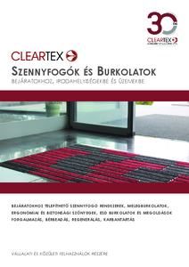 Cleartex szennyfogók és burkolatok
bejáratokhoz, irodahelyiségekbe és üzemekbe - általános termékismertető