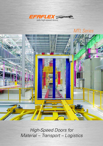 Efaflex MTL sorozatú, gyártási és logisztikai folyamatba integrálható feltekeredő ipari kapu - részletes termékismertető