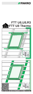 FTT U6, FTT U8 Thermo - extra hőszigetelő billenő tetőtéri ablakok	 - szerelési útmutató