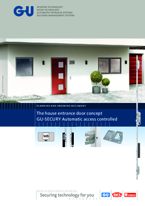 G-U Secury bejárati koncepció beléptető rendszerrel<br>G-U Secury the house entrance door concept Automatic access controlled - részletes termékismertető
