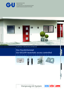 G-U Secury bejárati koncepció beléptető rendszerrel<br>G-U Secury Das Haustürkonzept Automatic access controlled - részletes termékismertető