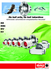 Helios kétfokozatú csőventilátorok - RR, RRK, MV, SV - részletes termékismertető