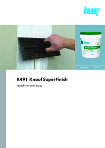 K491 Knauf SuperFinish készrekevert simítógipsz - részletes termékismertető