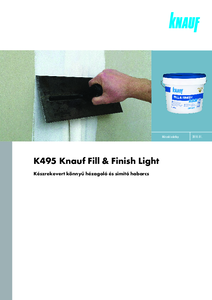 K495 Knauf Fill&Finish készrekevert könnyű hézagoló és simító habarcs - részletes termékismertető