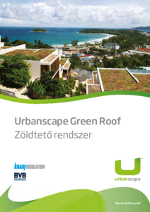 Urbanscape® Green Roof zöldtető rendszer - részletes termékismertető