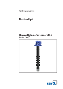 B-Pump - többfokozatú, függőleges tengelyű bemerülő szivattyú - alkalmazástechnikai útmutató