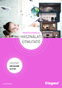 Valena Life/Allure Netatmo szerelvények - Használati útmutató - részletes termékismertető