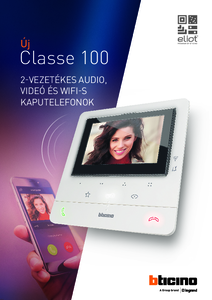 Új Classe 100 2-vezetékes audió, videó és WiFi-s kaputelefonok - részletes termékismertető
