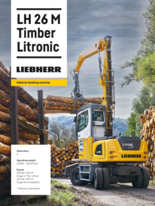 Liebherr LH 26 M Timber Litronic faátrakó gép - részletes termékismertető
