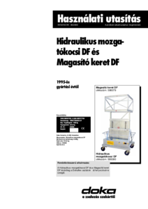 Hidraulikus mozgatókocsi DF és Magasító keret DF - alkalmazástechnikai útmutató