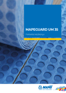 Mapeguard UM 35 vízszigetelő, elválasztó és repedésáthidaló lemez - alkalmazástechnikai útmutató