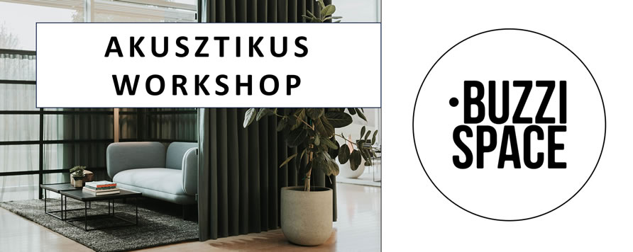 BuzziSpace Akusztikus Workshop az Europa Design szervezésében
