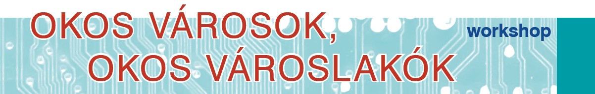 Okos városok, okos városlakók workshop