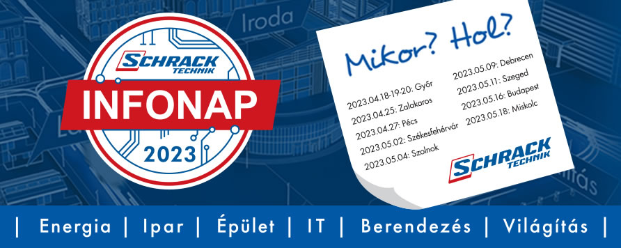 Schrack Technik Információs Napok áprilisban és májusban