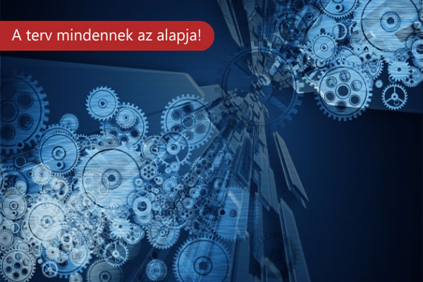 A terv mindennek az alapja