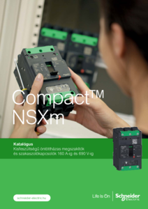 Compact NSXm kisfeszültségű öntöttházas megszakítók és szakaszolókapcsolók 160 A-ig és 690 V-ig <br>(katalógus - SE341) - részletes termékismertető
