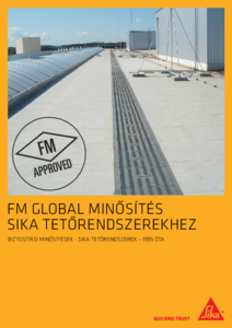 FM Global minősítés Sika tetőrendszerekhez - általános termékismertető