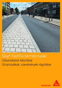 Sika FastFix termékcsalád - részletes termékismertető