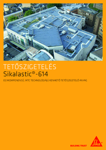 Sikalastic-614 kenhető szigetelés - részletes termékismertető