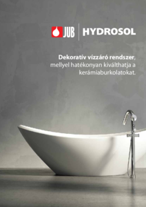 JUB Hydrosol dekoratív vízzáró rendszer - általános termékismertető