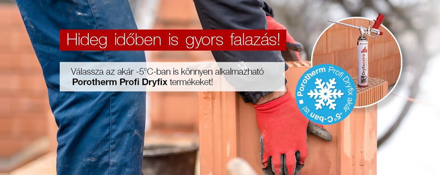Porotherm Profi Dryfix - hideg időben is gyors falazás