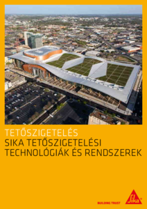 Új Sika kiadvány: Tetőszigetelési Technológiák és Rendszerek - részletes termékismertető