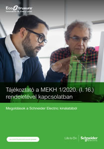 Megoldások a Schneider Electric kínálatából <br>
MEKH 1/2020. (I. 16.) rendelet - részletes termékismertető