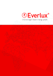 Everlux utánvilágító biztonsági jelek - részletes termékismertető