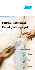 Perfect Surfaces – Knauf glettanyagok - részletes termékismertető
