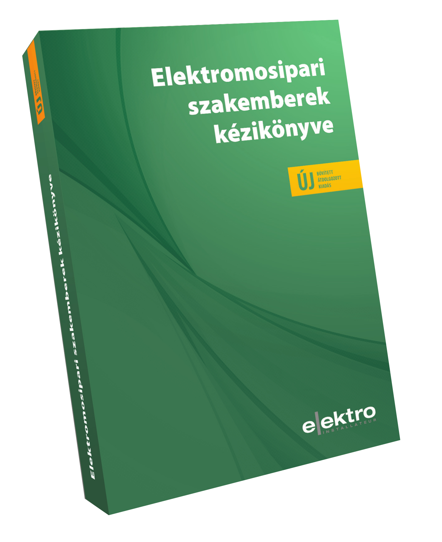 Elektromosipari szakemberek kézikönyve 2020-as bővített, átdolgozott kiadás