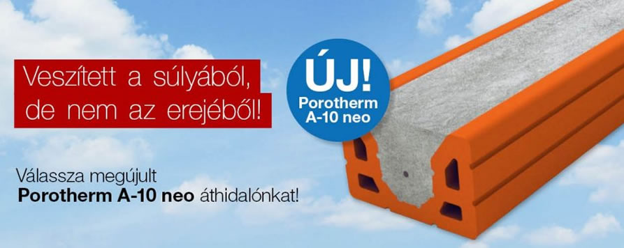 Megújult, továbbgondolt forma, változatlan teherbírás - Porotherm A-10 neo áthidaló