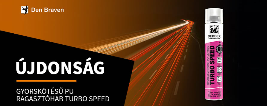 DEBBEX Turbo Speed – a Den Braven gyorskötésű PU ragasztóhab újdonsága