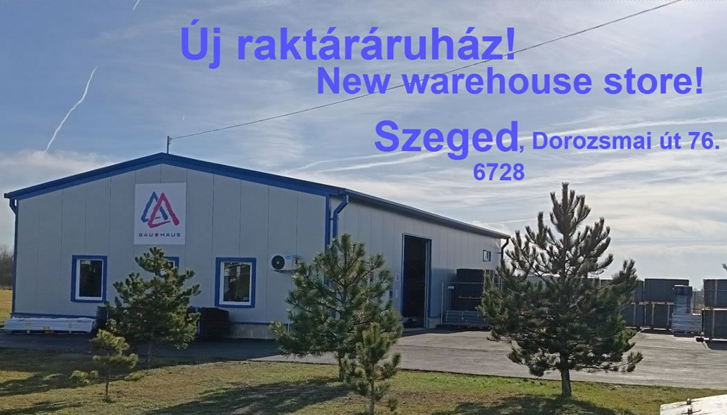 Új Bau-Haus raktárcsanok Szegeden