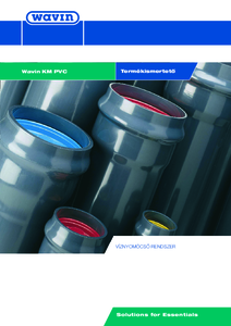 Wavin KM PVC nyomócső rendszer - részletes termékismertető