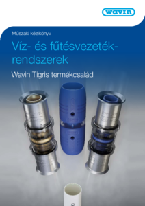 Wavin Tigris csőrendszerek - műszaki kézikönyv - részletes termékismertető